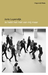 Je hebt het niet van mij, maar... - Joris Luyendijk - 9789493304550