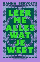 Leer me alles wat je weet - Hanna Bervoets - 9789493304987