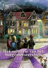 Het mysterie van het burgemeestershuis - Marianne Leerkes - 9789493314467