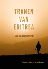 Tranen van Eritrea - Laurence Bollen ; Iseyas Amanuel - 9789493314610