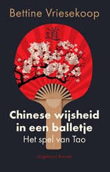Chinese wijsheid in een balletje - Bettine Vriesekoop - 9789493319172