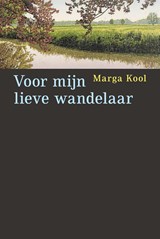 Voor mijn lieve wandelaar - Marga Kool - 9789493323179