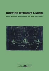 Noetics Without a Mind - Heidi Sohn ; Andrej Radman ; Stavros Kousoulas - 9789493329249
