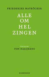 Alle omhelzingen - Friederike Mayröcker - 9789493332041