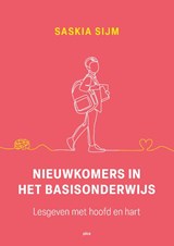 Nieuwkomers in het basisonderwijs - Saskia Sijm - 9789493336445
