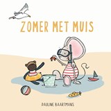 Zomer met Muis - Pauline Baartmans - 9789493354685