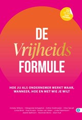 De vrijheidsformule - Bathoorn Jeanet ; Hillegonda Schaaphok ; Anneke Wilbers ; Esther Zoetmulder ; Hilke Spruijt ; Anja Kruska ; Kirsten van Ulden ; Linda Peperkoorn ; Roelinde Brons ; Ellen Kuit - 9789493355606