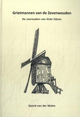 Grietmannen van de Zevenwouden - Sjoerd van der Molen - 9789493357969