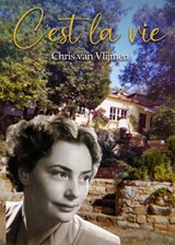 C'est la vie - Chris van Vlijmen - 9789493364059