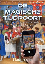 De magische tijdpoort - Diane Busink - 9789493366954