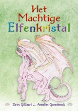 Het machtige elfenkristal - Dries Gilliaert ; Inanna Van den Berg - 9789493366992
