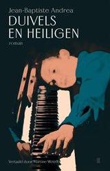 Duivels en heiligen - Jean-Baptiste Andrea - 9789493367579