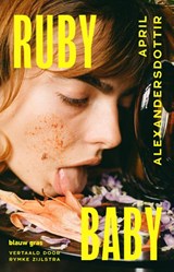 Ruby Baby - April Alexandersdottir - 9789493374584