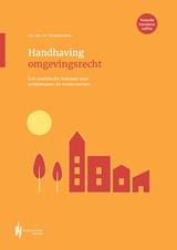 Handhaving omgevingsrecht - Minou Woestenenk - 9789493376069