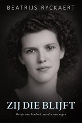 Zij die blijft - Beatrijs Ryckaert - 9789493381261
