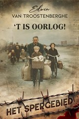 't Is oorlog - Edwin Van Troostenberghe - 9789493381339