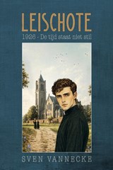 Leischote 1926 - Sven Vannecke - 9789493381476