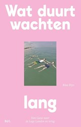 Wat duurt wachten lang - Rino Feys - 9789493387348