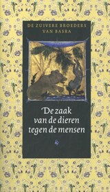 De zaak van de dieren tegen de mensen - De Zuivere Broeders van Basra - 9789493397255