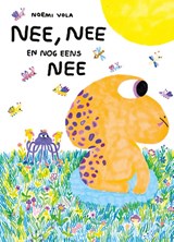 Nee, nee en nog eens nee - Noemi Vola - 9789493408036