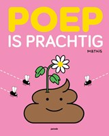 Poep is prachtig - Mathis - 9789493408241