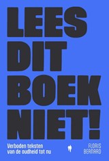 Lees dit boek niet! - Floris Bernard - 9789493410169