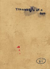 Transcripts of a sea - Johan De Smet ; Manfred Sellink - 9789493416192