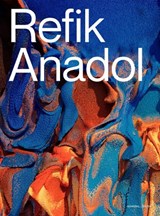 Refik Anadol - Refik Anadol - 9789493416598