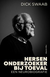 Hersenonderzoeker bij toeval - Dick Swaab - 9789493420885