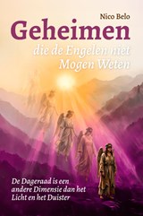 Geheimen die de Engelen niet mogen weten - Nico Belo - 9789493425798