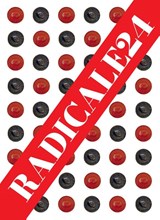 Radicale24 - Chantal Yzermans ; John C. Welchman ; Dennis van Mol ; Tamara Beheydt ; Beatrice Pereyt-Vignals ; Thomas Delamarre ; Clément Gaesler ; Stefan Wouters - 9789493429178