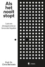 Als het nooit stopt - Chris Bervoets - 9789493429376