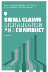 Small Claims Digitalisation and EU Market Volume 2 -  - 9789493429765
