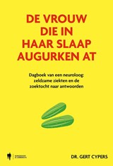 De vrouw die in haar slaap augurken at - Gert Cypers - 9789493429918