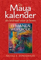 De Maya kalender als leidraad voor je leven - Nicole Zonderhuis - 9789493432505