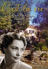 C'est la vie - Chris van Vlijmen - 9789493437197