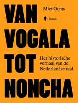 Van vogala tot noncha - Miet Ooms - 9789493443914