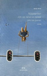 Nijlpaarden zijn op land te zwaar om te paren - Jana Arns - 9789493456204