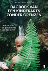 Dagboek van een kinderarts zonder grenzen - Daan Van Brusselen - 9789493457928