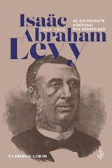 Isaäc Abraham Levy (1836‑1920) - Clemens Lokin - 9789493458246