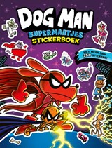 Dog Man supermaatjes stickerboek - Dav Pilkey - 9789493474444