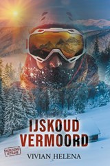 IJskoud vermoord - Vivian Helena - 9789493485020