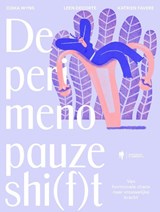 De perimenopauzeshi(f)t - Ciska Wyns ; Leen Decorte ; Katrien Favere - 9789493487413