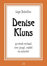 Denise Kluns - Inge Schollen - 9789493500013