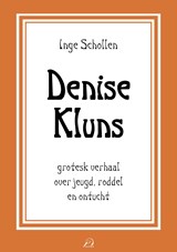 Denise Kluns - Inge Schollen - 9789493500112