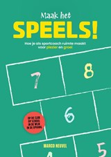 Maak het speels! - Marco Neuvel - 9789493506176