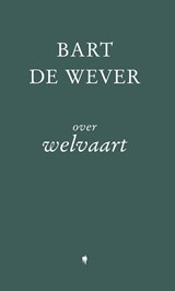 Over welvaart - Bart De Wever - 9789493508590