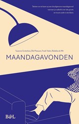 Maandagavonden - Suzanne Grotenhuis ; Rebekka de Wit ; Ellis Meeusen ; Freek Vielen - 9789493508880