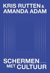 Schermen met cultuur - Kris Rutten ; Amanda Adam - 9789493521148
