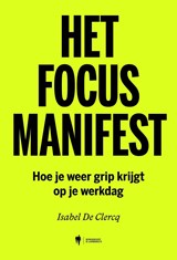 Het Focusmanifest - Isabel De Clercq - 9789493521322